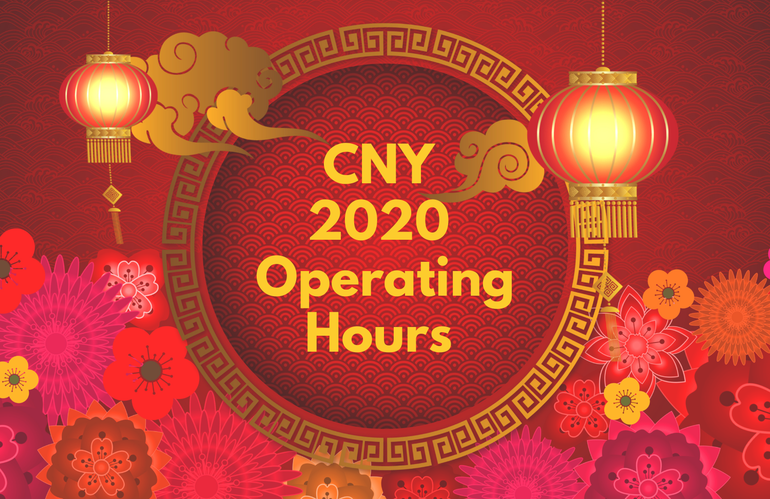 Chinese New Year 2020 Operating Hours