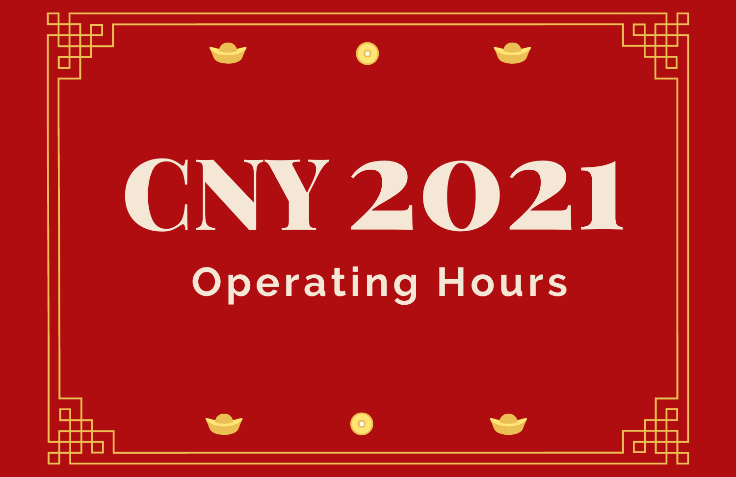 CNY 2021 Operating Hours